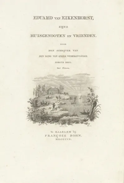Titelpagina voor: Wilhelmus Kist 'Eduard van Eikenhorst, zijne Huisgenooten en Vrienden', 1809
