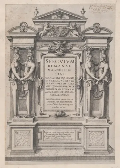 Title page engraved within architectonic and sculptural border, from "Speculum Romanae Magnificentiae"