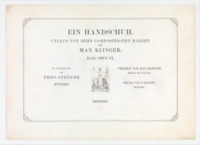 Title Page from Ein Handschuh (A Glove). Cyclus von zehn Compositionen radirt. Rad. Opus VI. First edition