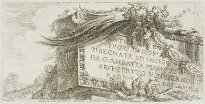 Title Page: Roman Antiquities outside Rome drawn and etched by Giambat'ta Piranesi, Venetian Architect. Part Two, from Some Views of Triumphal Arches and other Monuments