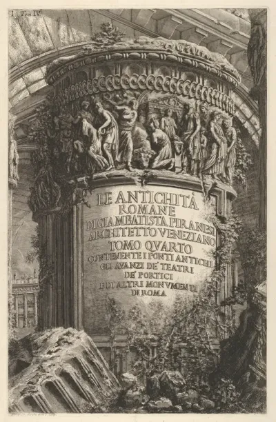 Title page: Volume IV, "The Antiquities of Rome by Giambatista Piranesi, Venetian Architect (...), from "Roman Antiquities" (Le Antichità Romane)