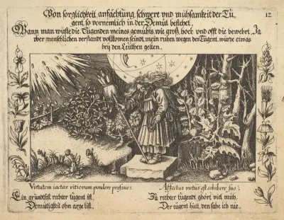Von sorglichkeit ansächtung, schwere und mühsamkeit der Tugent, so vornemlich in der Demut betehet, figure 12 from "Glück und Unglück Spiegel"