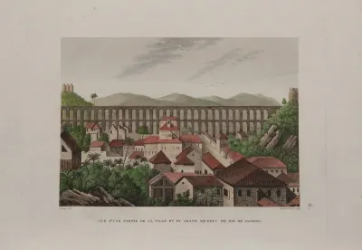 Vue d'une Partie de la Ville et du Grand Aqueduc de Rio de Janeiro