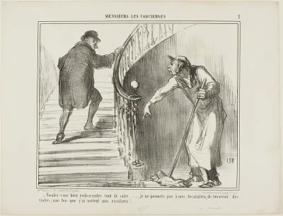 “- Would you please come back immediately... I do not allow my tenants to receive visitors once I have cleaned the staircase,” plate 1 from Messieurs Les Concierges