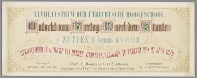 XLVIII. Lustrum der Utrechtsche Hoogeschool. Intocht van Hertog Karel den Stoute te Zutfen, IV Augustus MCCCCLXXIII. Gekostumeerde optocht van Heeren Studenten, gehouden te Utrecht den 27 Juni 1876