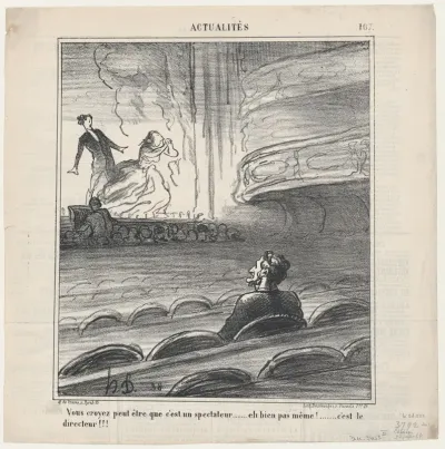 You may suspect that this is a spectator! But you are wrong.... It's the manager of the theater!, from 'News of the day,' published in Le Charivari, July 29, 1868