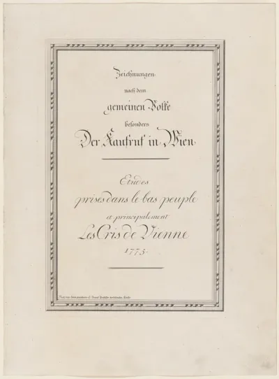 Zeichnungen nach dem gemeinen Volke besonders Der Kaufruf in Wien / Etudes prises dans le bas peuple et principalement Les cris de Vienne (Cries of Vienna)