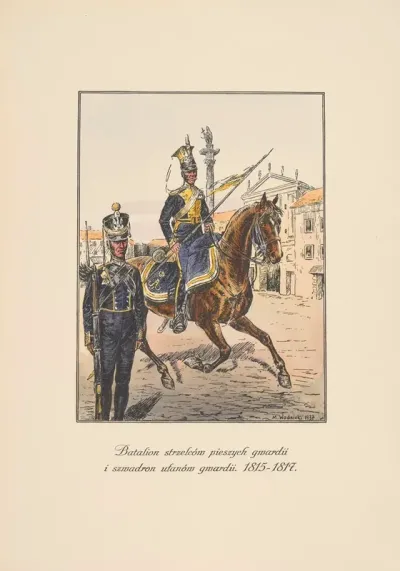 Batalion strzelcow pieszych gwardii i szwadron ulanow Gwardii 1815