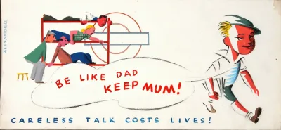 Be Like Dad Keep Mum Careless Talk Costs Lives 2