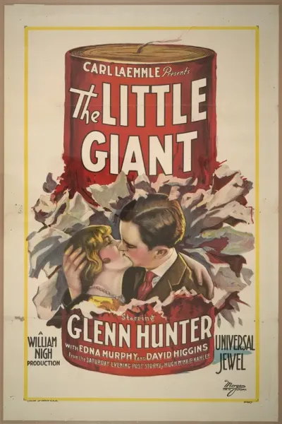 Carl Laemmle Presents The Little Giant Starring Glenn Hunter With Edna Murphy And David Higgins