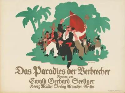 Das Paradies Der Verbrecher Roman Von Ewald Gerhard Seeliger