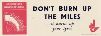 Dont Burn Up The Miles It Burns Up Your Tyres
