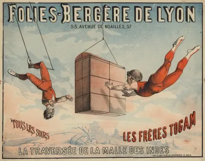 Folies Bergere De Lyon 55 Avenue De Noailles 57 Les Freres Togam La Traversee De La Malle Des Indes