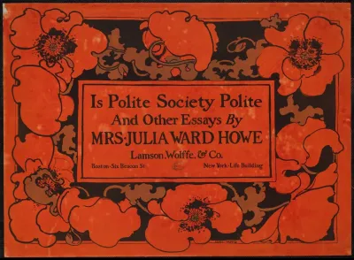 Is Polite Society Polite Other Essays By Mrs Julia Ward Howe