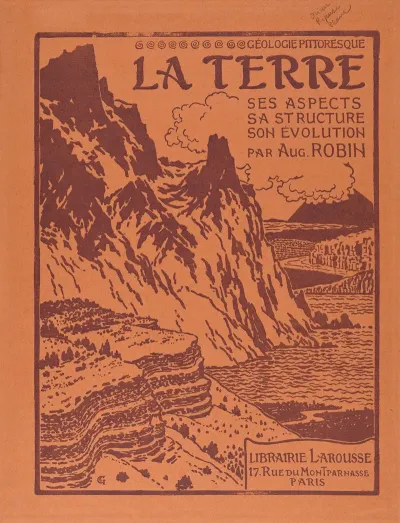 La Terre Ses Aspects Sa Structure Son Evolution Par Auguste Robin