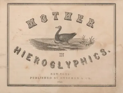 Mother Goose In Hieroglyphics Title Page