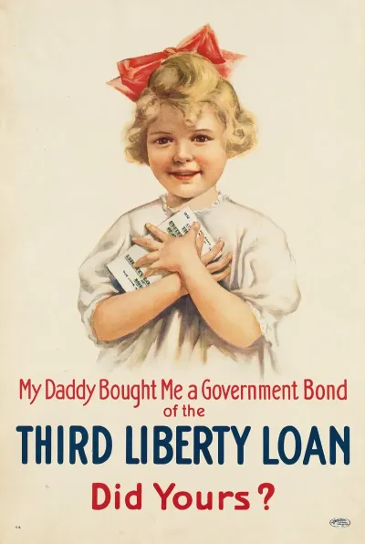 My Daddy Bought Me A Government Bond Of The Third Liberty Loan Did Yours