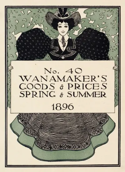 No 40 Wanamakers Goods Prices Spring And Summer 1896