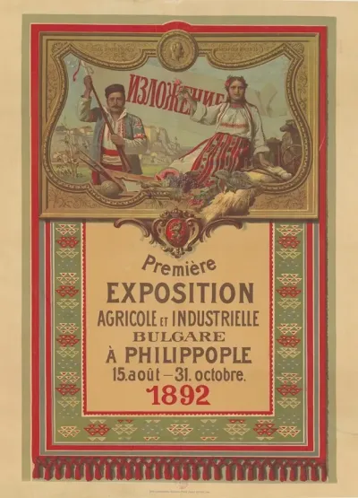 Premiere Exposition Agricole Et Industrielle Bulgare A Philippople 15 Aout 31 Octobre 1892