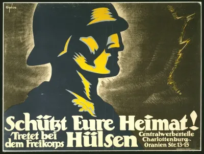 Schutz Eure Heimat Tretet Bei Dem Freikorps Hulsen