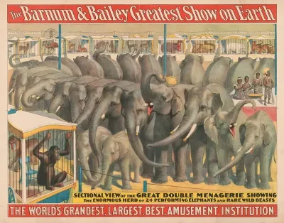 The Barnum And Bailey Greatest Show On Earth The Worlds Grandest Largest Best Amusement Institution