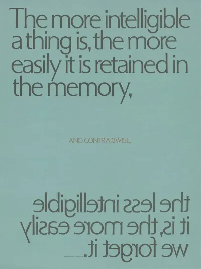 The More Intelligible A Thing Is The More Easily It Is Retained In The Memory