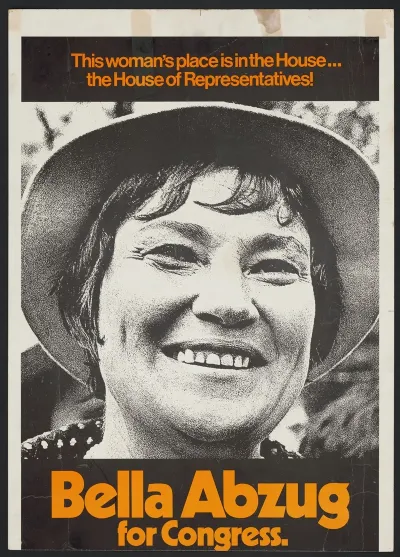 This Womans Place Is In The House The House Of Representatives Bella Abzug For Congress