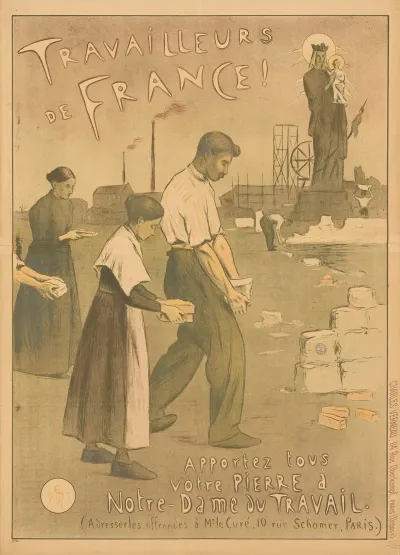Travailleurs De France Apportez Tous Votre Pierre A Notre Dame Du Travail