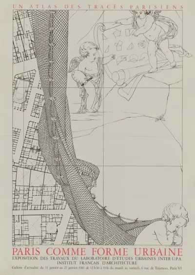 Un Atlas Des Traces Parisiens Paris Comme Forme Urbaine Exposition Des Travaux Du Laboratoire Detudes Urbaines Inte