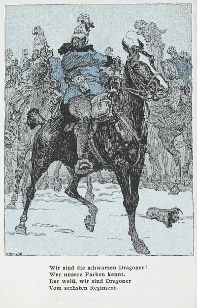 Wir Sind Die Schwarzen Dragoner Wer Unsere Farben Kennt Der Weis Wir Sind Dragoner Vom Sechsten Regiment
