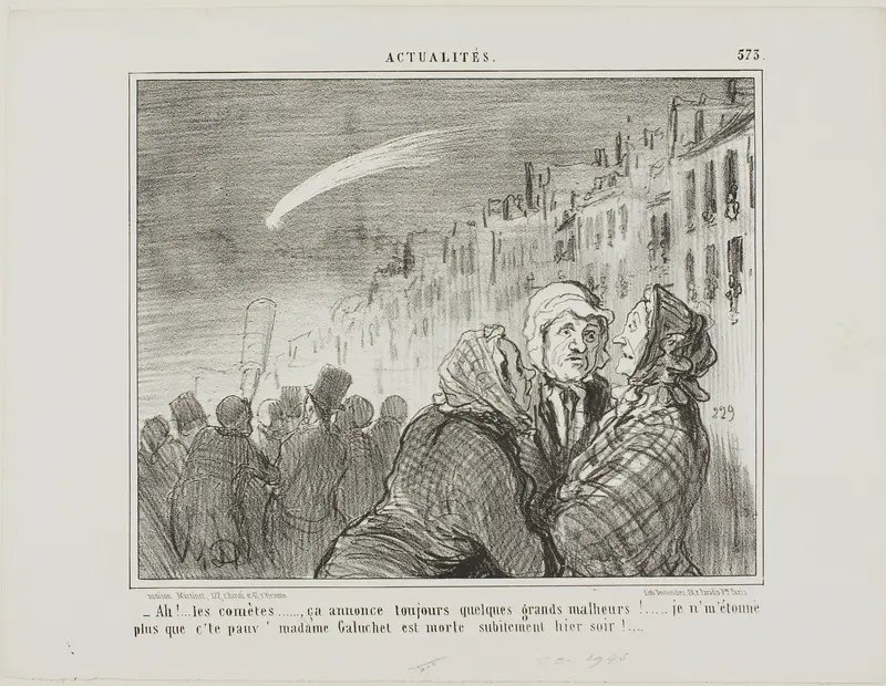 “- Ah yes, those comets, they always predict great misfortunes. It doesn't surprise me at all that poor Madame Galuchet suddenly died last night,” plate 573 from Actualités