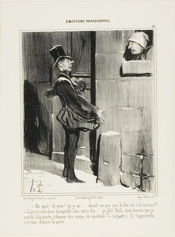 “- Alright, alright, I'm coming - one would think the house was on fire! - Enough about your fire!... I'm freezing. For two hours I've been pounding on the door. -(aside) that will teach you next time, not to give a tip!,” plate 32 from Émotions Pari
