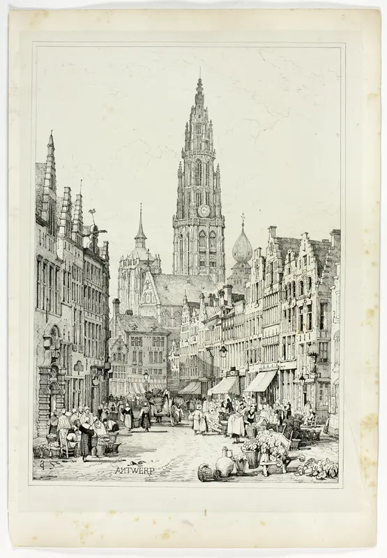 Antwerp, from Facsimiles of Sketches made in Flanders and Germany