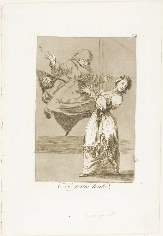 Don't scream, stupid, plate 74 from Los Caprichos