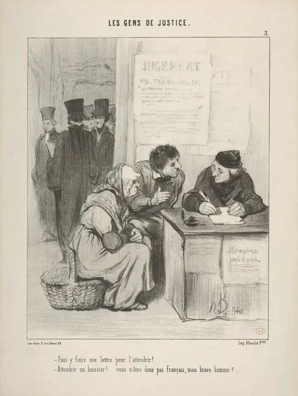 "Faut-y faire une lettre pour l’attendrir?.../ Attendrir un huissier!..vous n’êtes donc pas français, mon brave homme?...." , plate 5 from Les Gens de Justice Wall Art by Honoré Daumier - High-Resolution Digital Print