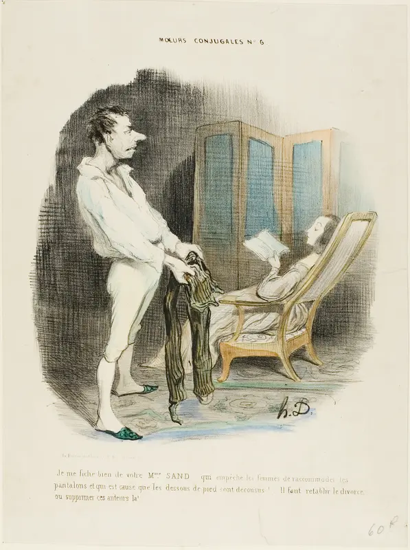“I don't give a damn about your Miss Sand who prevents women from mending pants and darning socks! ... We must re-establish divorce or suppress those authors!,” plate 6 from Moeurs Conjugales