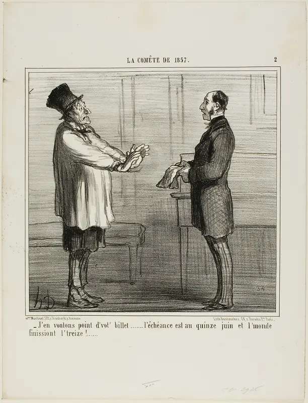 “- I don't want your credits... the expiration date is on the 15th of June and the world is supposed to end on the 13th,” plate 2 from La Cométe De 1857