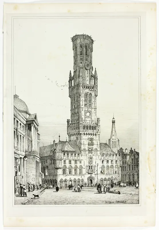 La Halle, Bruges, from Facsimiles of Sketches made in Flanders and Germany