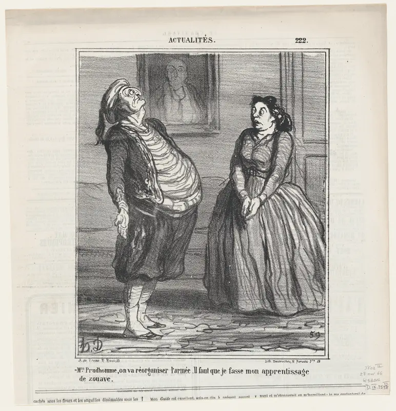 Madame Prudhomme, they are reorganizing the army. It is only right that I serve my duty as a Zouave, from 'News of the day,' published in Le Charivari, November 28, 1866 Wall Art by Honoré Daumier - High-Resolution Digital Print