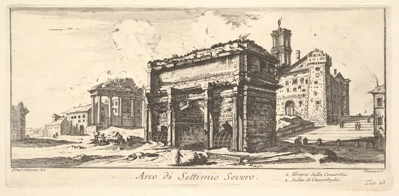 Plate 13: Arch of Settimius Severus 1. Temple of Concord. 2. Ascent to the Capitoline Hill (Arco di Settimio Severo. 1. Tempio della Concordia. 2. Salita di Campidoglio.), from "Antichità Romane de' Tempi della Repubblica, e de' primi Imperatori"