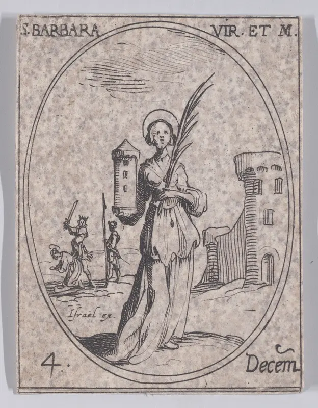 S. Barbe, vierge et martyre (St. Barbara, Virgin and Martyr), December 4th, from "Les Images De Tous Les Saincts et Saintes de L'Année" (Images of All of the Saints and Religious Events of the Year) Wall Art by Jacques Callot - High-Resolution Digital Print