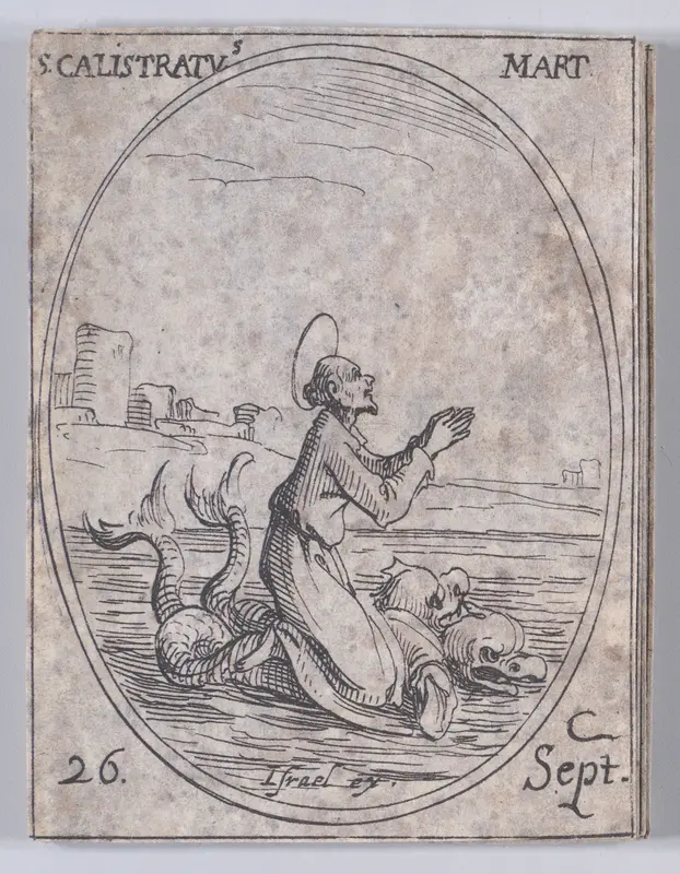 S. Calistrate, martyr (St. Callistratus, Martyr), September 26th, from "Les Images De Tous Les Saincts et Saintes de L'Année" (Images of All of the Saints and Religious Events of the Year) Wall Art by Jacques Callot - High-Resolution Digital Print