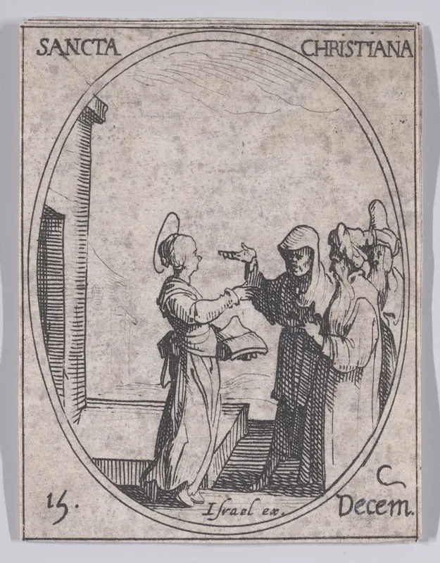 S. Chretiénne (St. Christiana), December 15th, from "Les Images De Tous Les Saincts et Saintes de L'Année" (Images of All of the Saints and Religious Events of the Year) Wall Art by Jacques Callot - High-Resolution Digital Print