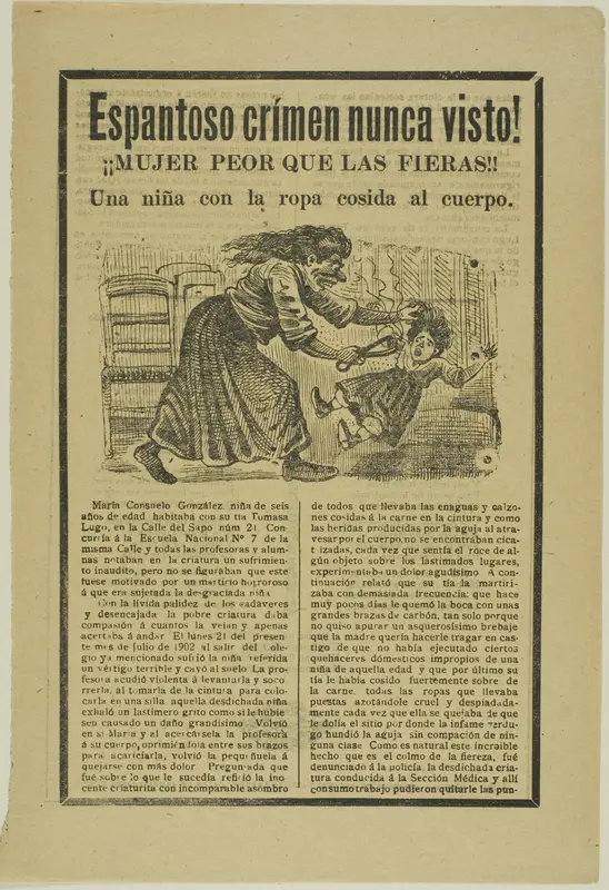 Terrible Crime Never Before Seen! Woman worse than the wild beasts!! A little girl with clothing sewn to her body Wall Art by José Guadalupe Posada - High-Resolution Digital Print