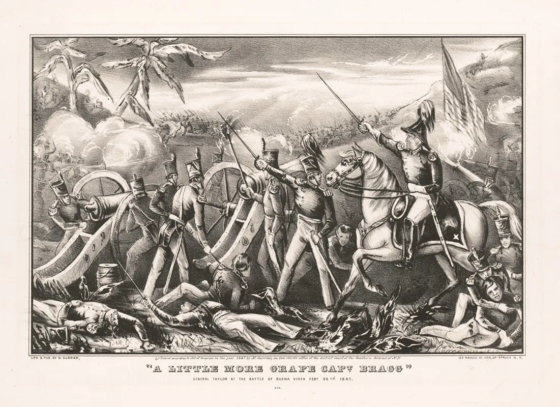 A Little More Grape Capt Bragg General Taylor At The Battle Of Buena Vista Feby 23d 1847