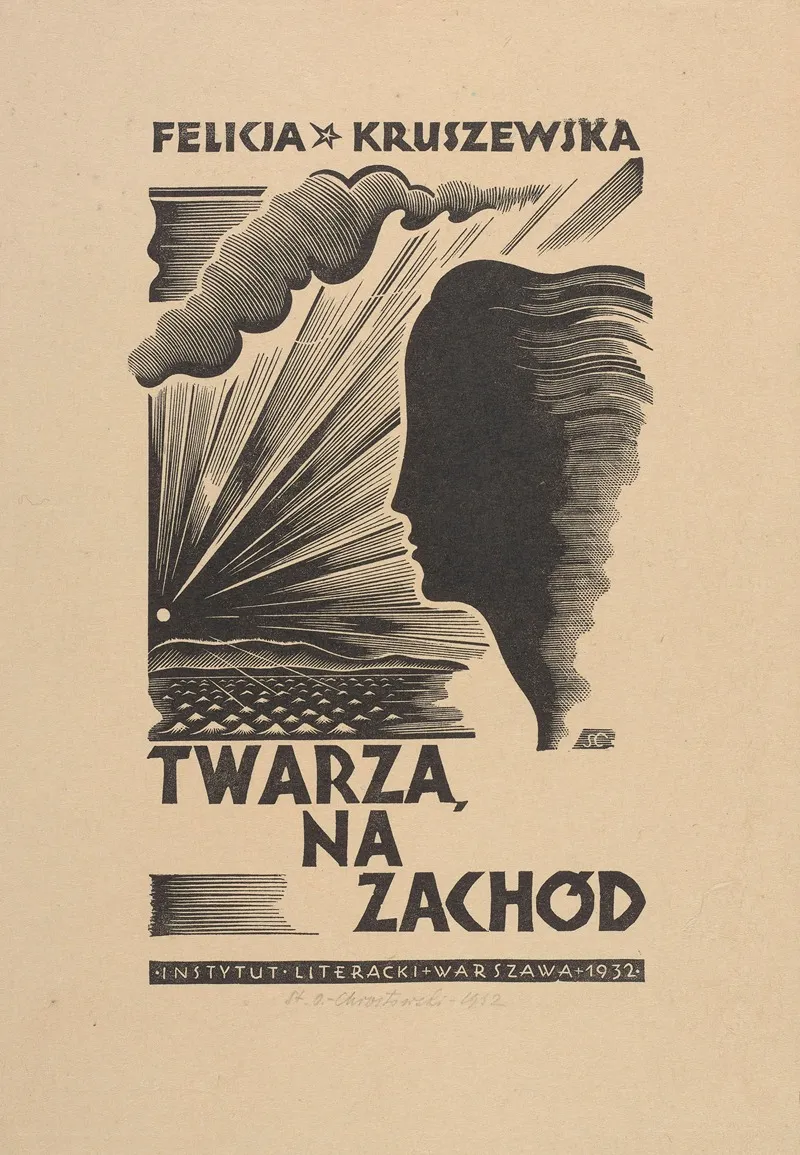 Karta Tytulowa Ksiazki Twarza Na Zachod Felicji Kruszewskiej
