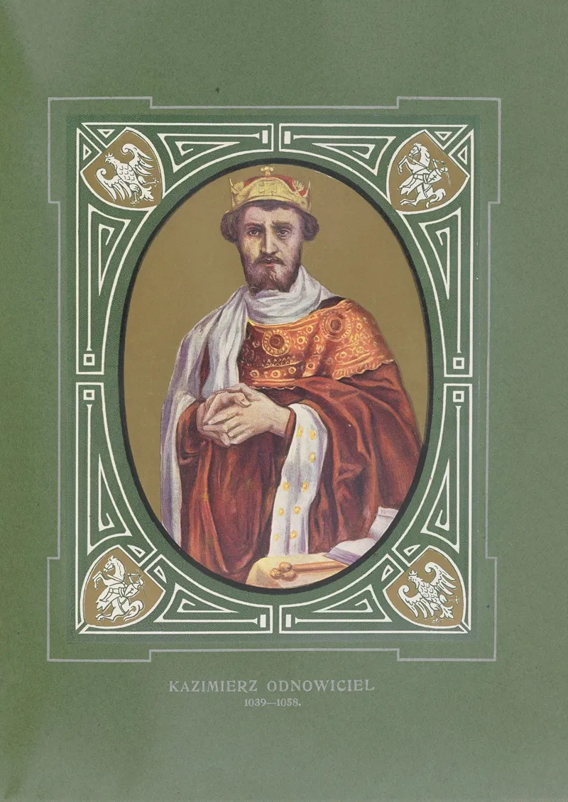Kazimierz Odnowiciel 1039 1058