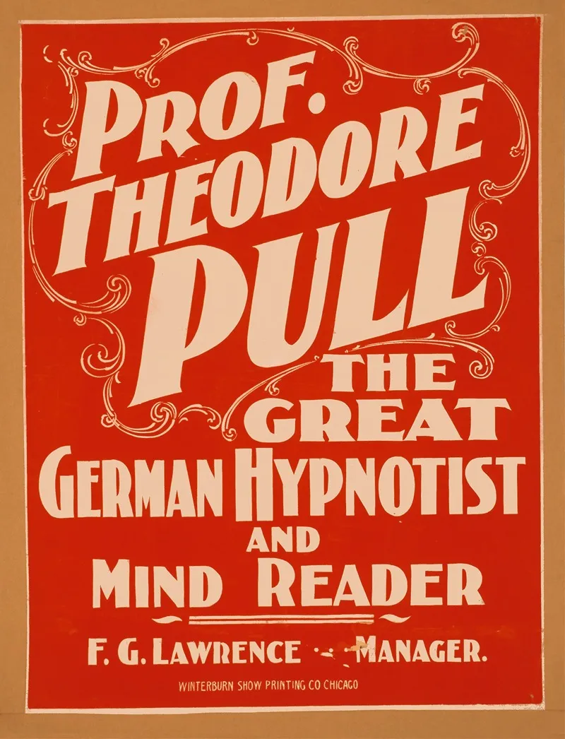 Prof Theodore Pull The Great German Hypnotist And Mind Reader