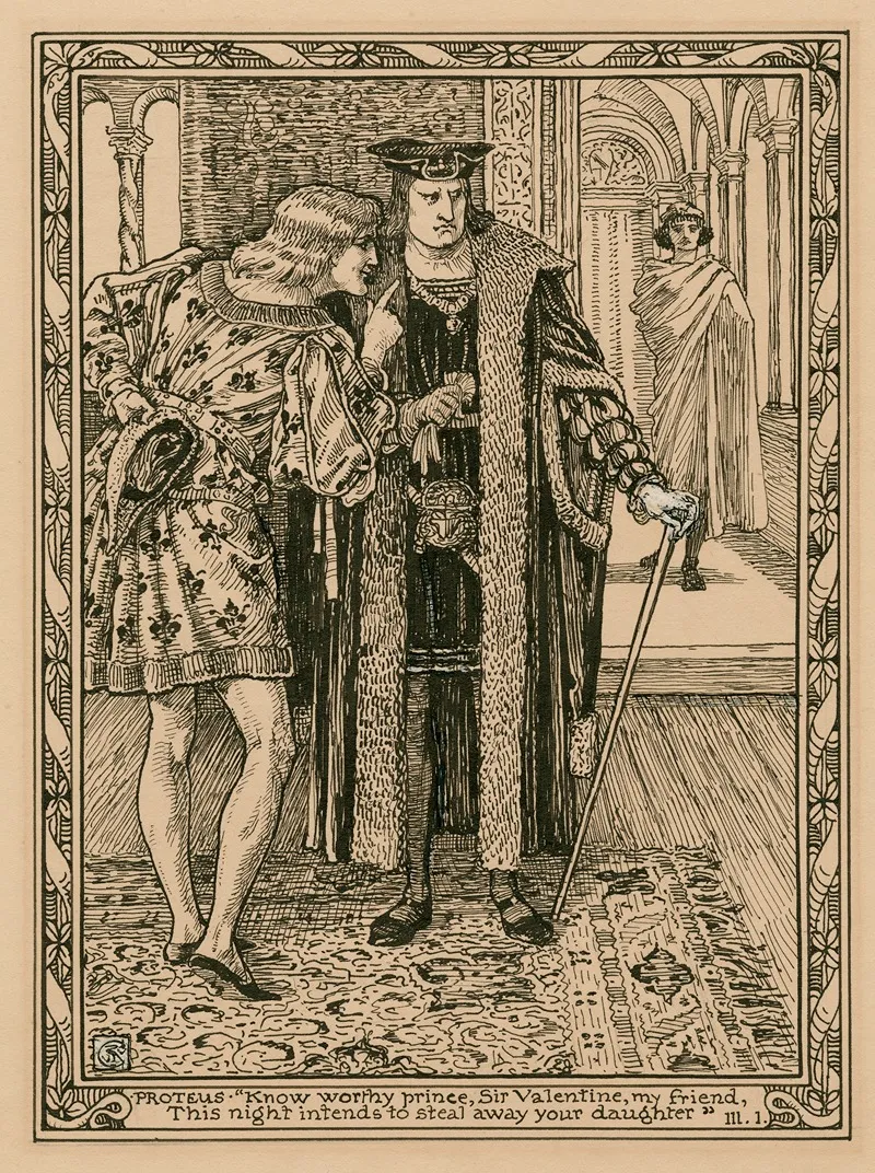 Proteus Know Worthy Prince Sir Valentine My Friend This Night Intends To Steal Away Your Daughter Iii 1