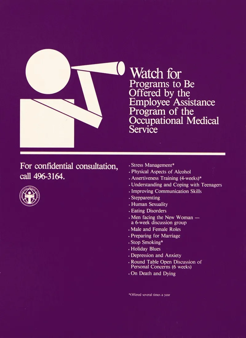 Watch For Programs To Be Offered By The Employee Assistance Program Of The Occupational Medical Service